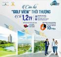Chỉ với 1,2 tỷ Sở Hữu Ngay CĂN HỘ " GOLF VIEW" THỜI THƯỢNG Tại Thành Phố Thuận An