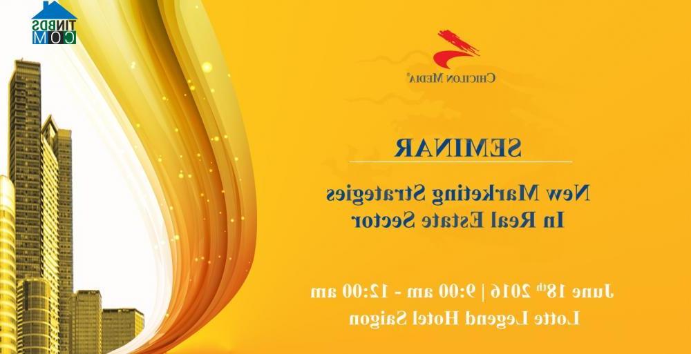 Ảnh Chicilon tổ chức hội thảo “Chiến lược truyền thông mới cho thị trường BĐS”