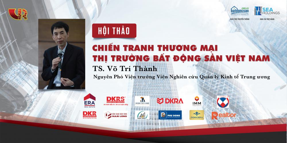 Sắp diễn ra hội thảo chuyên đề “Chiến tranh thương mại và thị trường BĐS Việt Nam”