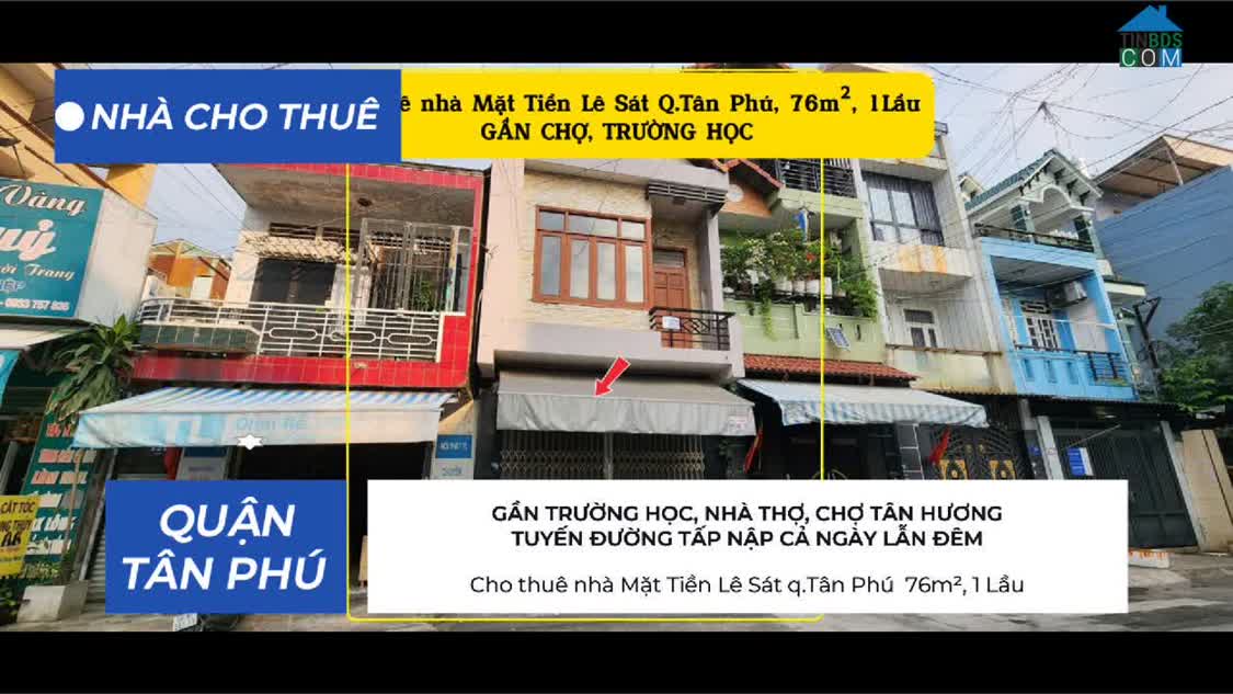 Ảnh Cho thuê nhà Mặt Tiền Lê Sát q.Tân Phú 76m², 1Lầu - GẦN CHỢ, TRƯỜNG HỌC, 13Triệu 0