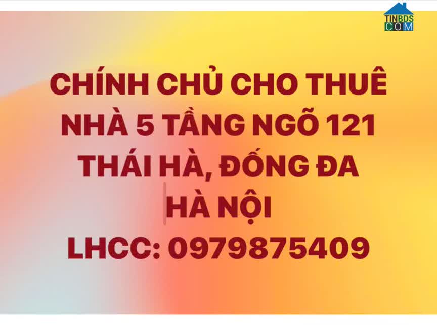 Ảnh Chính Chủ Cho Thuê Nhà 5 Tầng Ngõ 121 Thái Hà, Đống Đa, Hà Nội 0