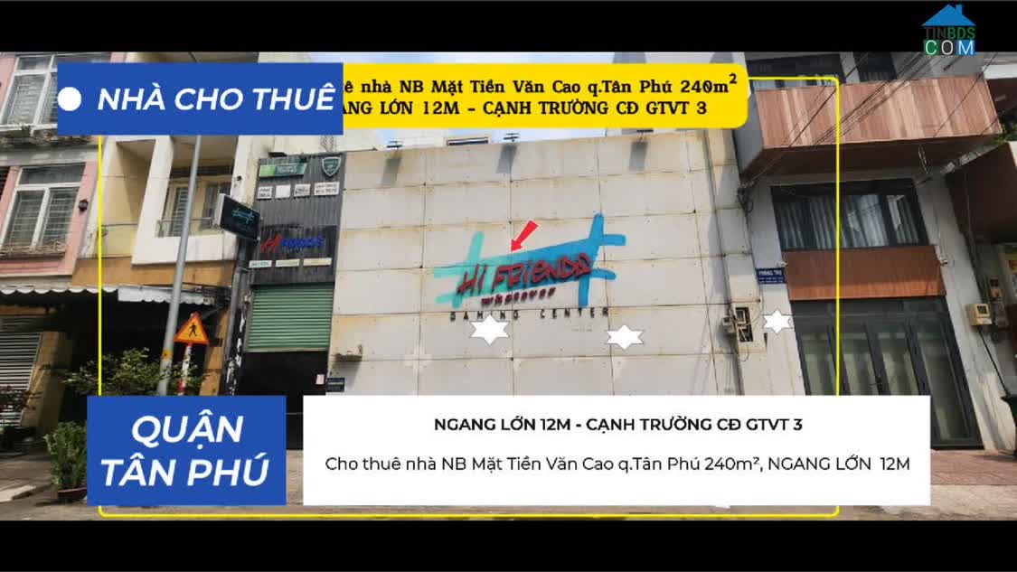 Ảnh Cho thuê nhà NB Mặt Tiền Văn Cao q.Tân Phú 240m²,NGANG 12M - CẠNH TRƯỜNG CĐ GTVT 3 0