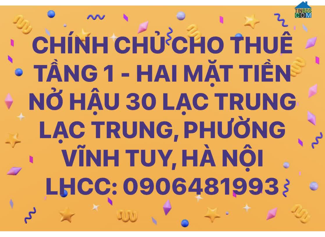 Ảnh Chính Chủ Cho Thuê Tầng 1 Hai Mặt Tiền - Nở Hậu 30 Lạc Trung Lạc Trung 0