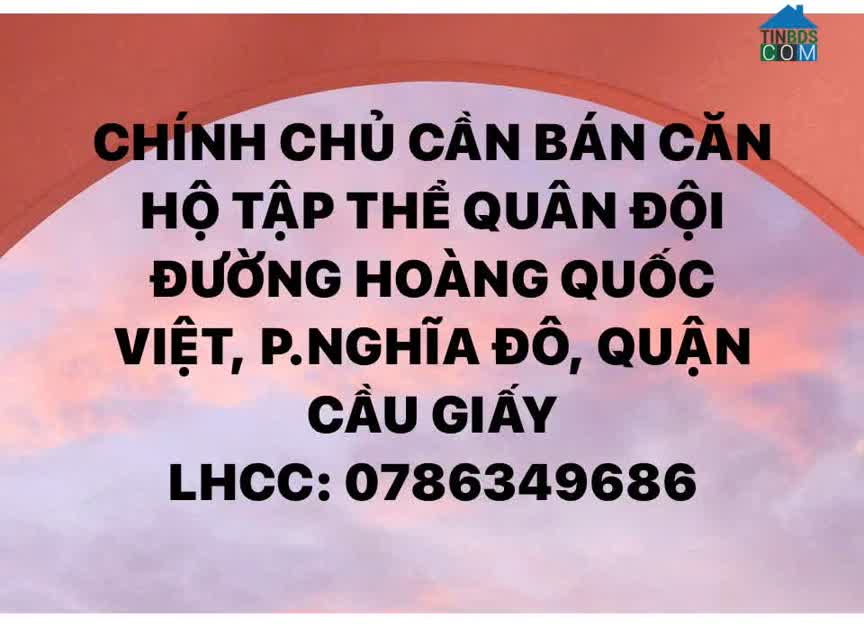 Ảnh Chính chủ cần bán căn hộ tập thể Quân Đội Hoàng Quốc Việt, p. Nghĩa Đô 0