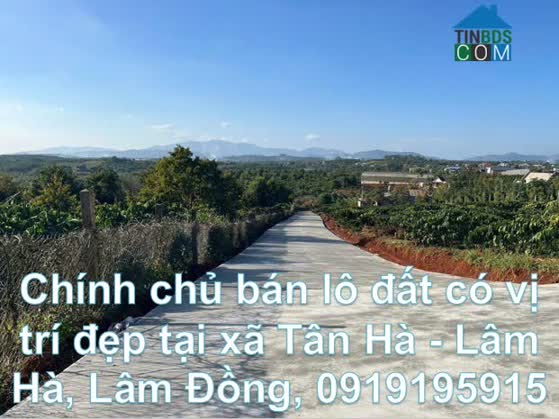 Ảnh Chính chủ bán lô đất có vị trí đẹp tại xã Tân Hà - Lâm Hà, Lâm Đồng, 0919195915 0