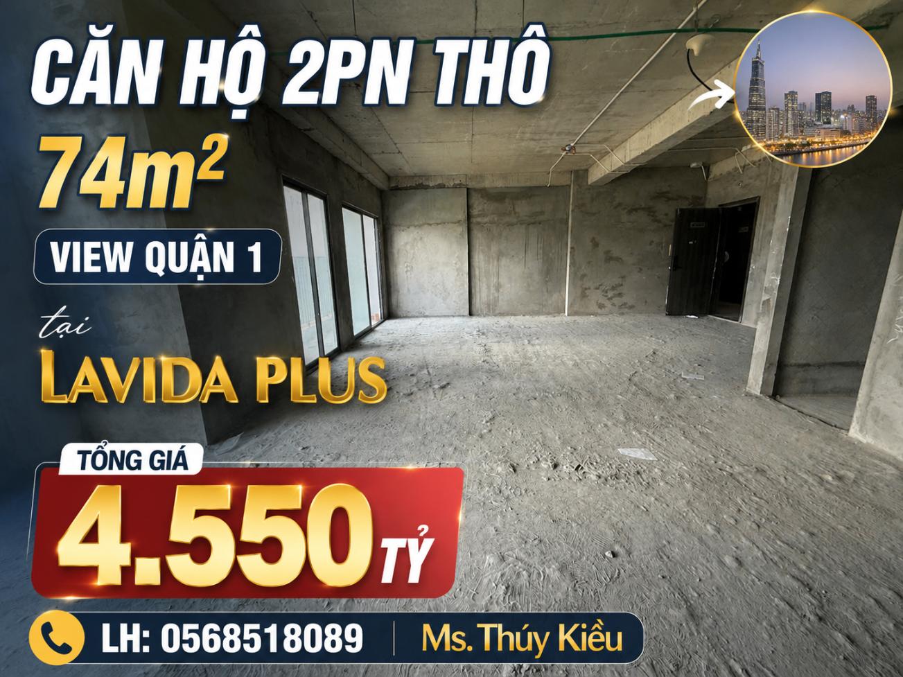 Ảnh Bán căn hộ thô 2PN Lavida Plus, diện tích 74m2 view Quận 1, giá chỉ 4.55 tỷ 0