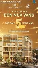 Quà tặng hấp dẫn tháng 8! Tặng ngay 5cây vàng SJC (400triệu) khi mua nhà phố Soho - The Global City