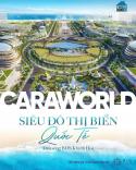 CaraWorld - Siêu đô thị biển quốc tế lần đầu tiên xuất hiện