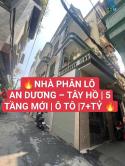 NHÀ PHÂN LÔ AN DƯƠNG – TÂY HỒ | 5 TẦNG MỚI | Ô TÔ |7++TỶ