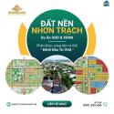 Đầu tư đất nền tại Nhơn Trạch - Khu đô thị liền kề Sân Bay và Cảng Biển với tài chính từ 2 đến...