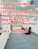 Chính chủ cần cho thuê văn phòng 214 Nguyễn Lương Bằng, P Nam Đồng, Đống Đa, Hà Nội.