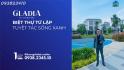 Gladia by the Waters – Biệt thự tứ lập và cơ hội tạo nên dinh thự 1.008m2
