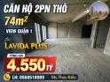 Bán căn hộ thô 2PN Lavida Plus, diện tích 74m2 view Quận 1, giá chỉ 4.55 tỷ