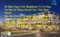Sở Hữu Ngay Căn Shophouse Vị Trí Đẹp Tại Dự Án Mega Royal City-Tỉnh Bình Phước