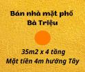 Bán nhà mặt phố Bà Triệu, 35m2, nhà 4 tầng mặt tiền 4m - LH: 0906299843