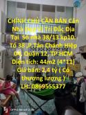 CHÍNH CHỦ CẦN BÁN Căn Nhà Đẹp Vị Trí Đắc Địa Tại  Quận 12, TP HCM